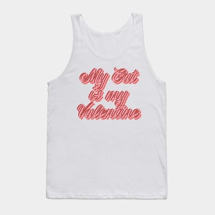 My Cat is My Valentine Tank Top